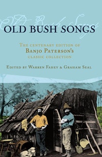 Old Bush Songs - Banjo Paterson
